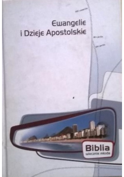Ewangelie i Dzieje Apostolskie