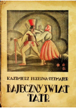 Bajeczny świat tatr, 1905r