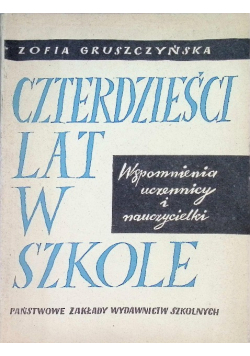 Czterdzieści lat w szkole