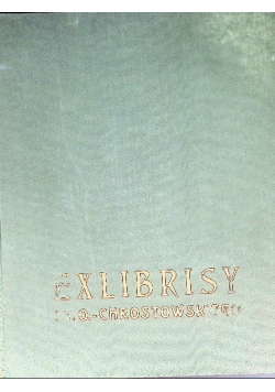 Exlibrisy Chrostowskiego