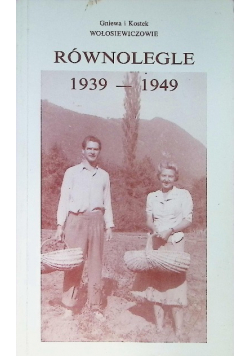 Równolegle 1939-1949