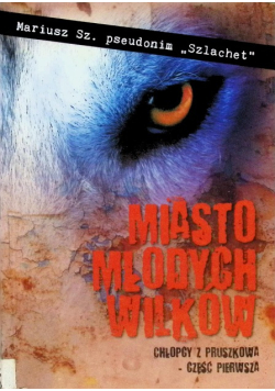 Miasto młodych wilków