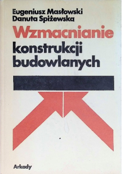 Wzmacnianie konstrukcji budowlanych