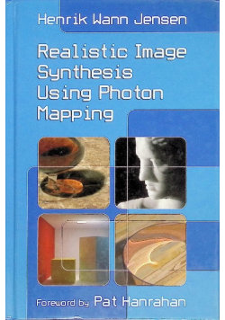 Realistic Image Synthesis Using Photon Mapping