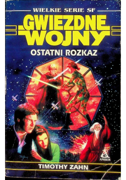 Gwiezdne Wojny Ostatni rozkaz