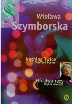 Nic dwa razy Wybór wierszy