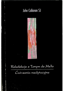 Rekolekcje z Tonym de Mello