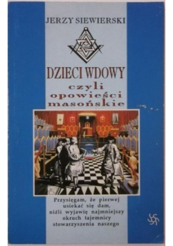Dzieci wdowy czyli opowieści masońskie