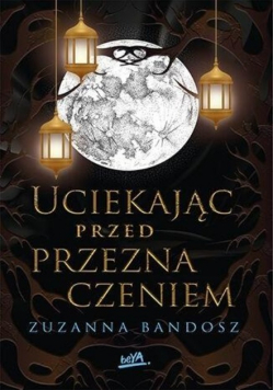 Uciekając przed przeznaczeniem