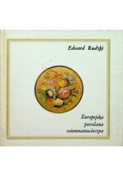 Europejska porcelana osiemnastowieczna