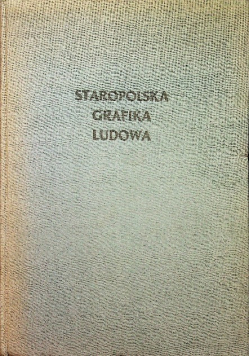 Staropolska grafika ludowa