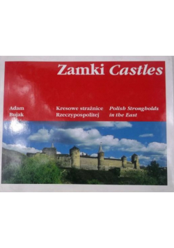 Zamki. Kresowe strażnice Rzeczypospolitej