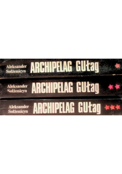 Archipelag Gułag Tom 1 do 3