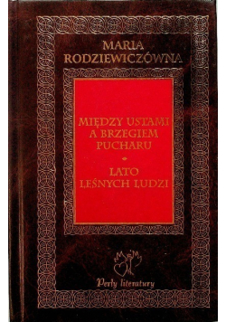 Między ustami a brzegiem pucharu / Lato leśnych ludzi