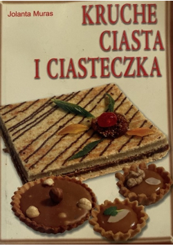 Kruche ciasta i ciasteczka