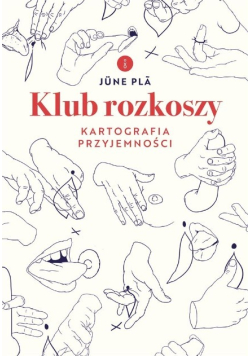 Klub rozkoszy. Kartografia przyjemności
