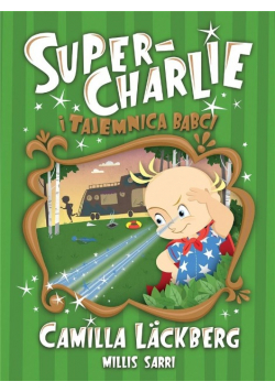 Super Charlie i tajemnica babci