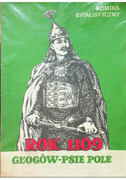 Komiks balistyczny Rok 1109  Głogów  psie pole