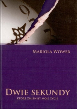 Dwie Sekundy Które Zmieniły Moje Życie