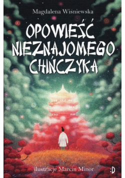 Opowieść nieznajomego Chińczyka