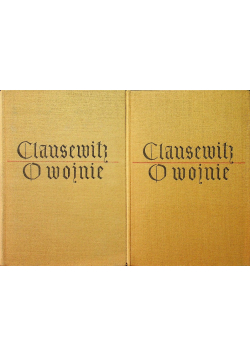 Clausewitz O wojnie Tom 1 i 2