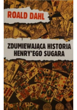 Zdumiewająca historia Henryego Sugara