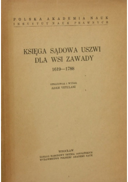 Księga sądowa Uszwi dla wsi Zawady 1619 - 1788
