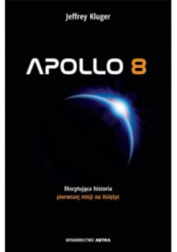 Apollo 8 Pierwsza misja na księżyc