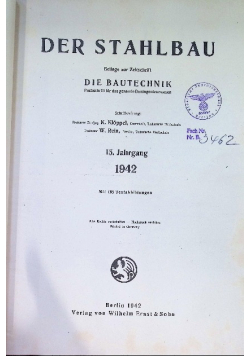 Die Bautechnik. Fachschrift für das gesamte Bauingenieurwesen. XV. [15.] Jahrgang