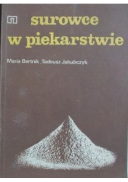 Surowce w piekarstwie