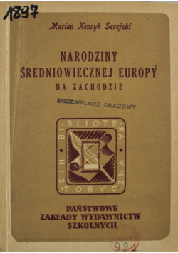 Narodziny średniowiecznej Europy na zachodzie 1949r