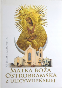 Matka Boża Ostrobramska z ulicy Wileńskiej