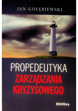 Propedeutyka zarządzania kryzysowego