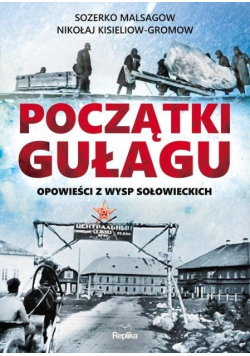 Początki Gułagu