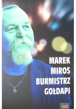 Marek Miros Burmistrz Gołdapi