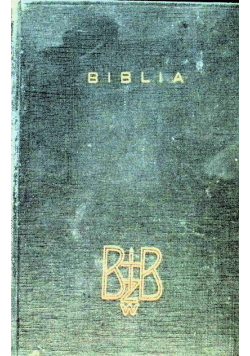 Biblija Święta to jest całe Pismo Święte Starego i Nowego Testamentu 1949 r.