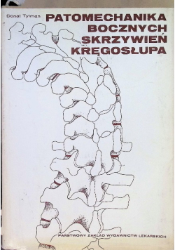 Patomechanika bocznych skrzywień kręgosłupa