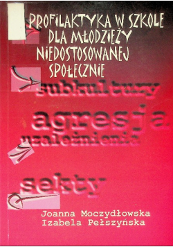 Profilaktyka w szkole dla młodzieży niedostosowanej społecznie