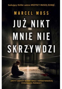 Już nikt mnie nie skrzywdzi