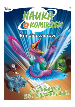 Era dinozaurów Tom 2 Czas gigantów, czyli dinozaury Jury