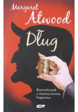 Dług Rozrachunek z ciemną stroną bogactwa