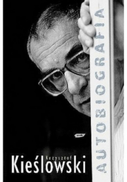 Kieślowski Autobiografia