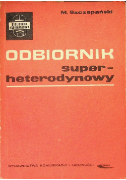 Odbiornik Super - heterodynowy