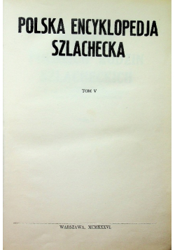 Polska encyklopedja szlachecka Tom V 1936 r.