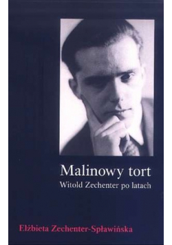 Malinowy tort Witold Zechenter po latach