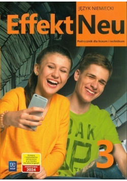 Effekt Neu Klasa 3 Język niemiecki Podręcznik dla liceum i technikum