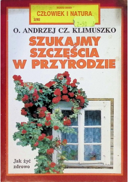 Szukajmy szczęścia w przyrodzie