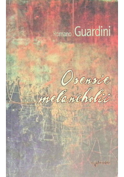 O sensie melancholii