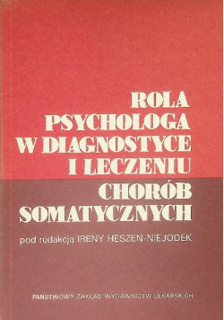 Rola psychologa w diagnostyce i leczeniu