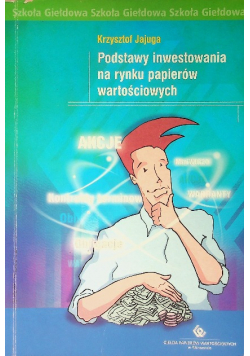 Podstawy inwestowania na rynku papierów wartościowych